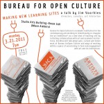 BUREAU FOR OPEN CULTURE: Making New Learning Sites - a talk by Jim Voorhies